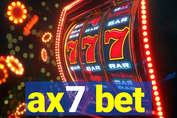 ax7 bet